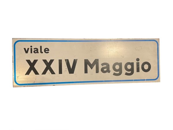 Panneau métallique nom de rue italienne Viale XXIV Maggio - Cartello in metallo con il nome della strada italiana Viale XXIV Maggio