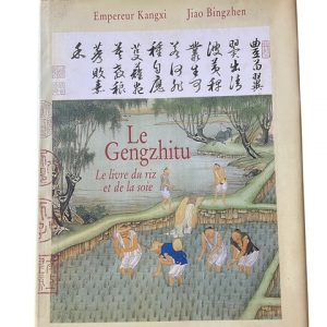 Le livre du riz et de la soie Kangxi-E+Bingzhen-J, Bernard Furher