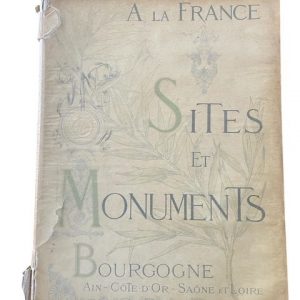 Sites Et Monuments Bourgogne, Ain, Côte-D'or, Saône Et Loire Touring Club de France