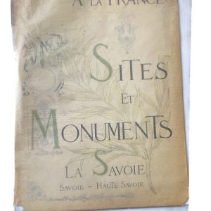 Sites et Monuments : La Savoie-Haute Savoie