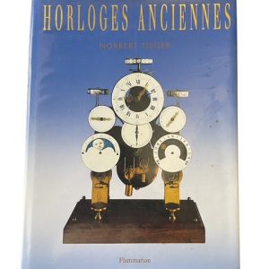Norbert Tieger - Horloges anciennes